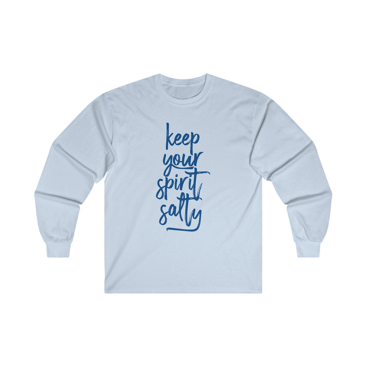 Keep Your Spirit Salty Long Sleeve