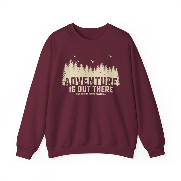 Adventure is Out There Sweatshirt