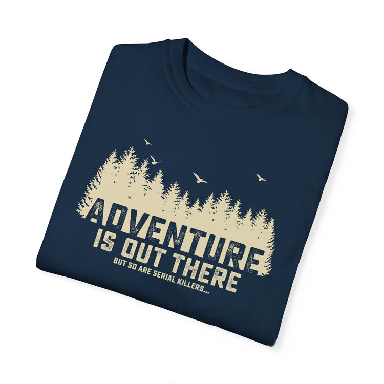 Adventure is out there