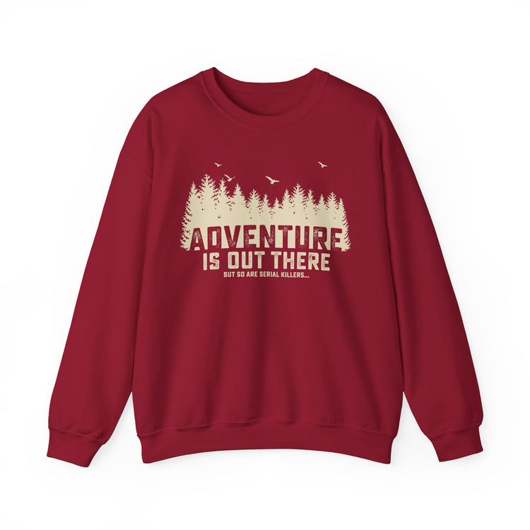 Adventure is Out There Sweatshirt