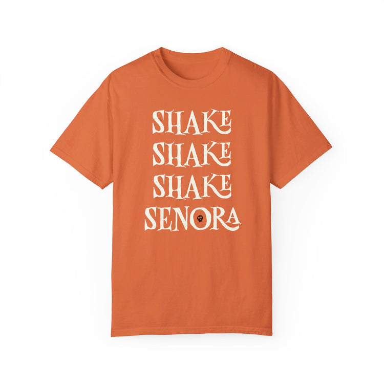 Shake Shake Shake Senora