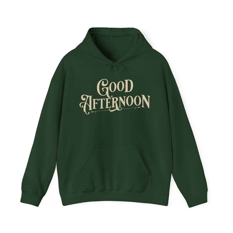Good Afternoon Hoodie