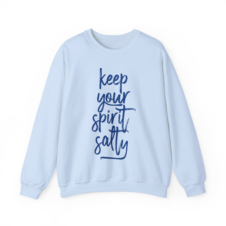 Keep Your Spirit Salty Sweatshirt