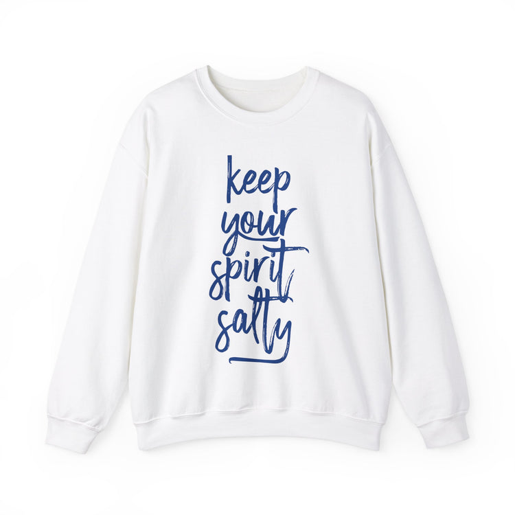 Keep Your Spirit Salty Sweatshirt