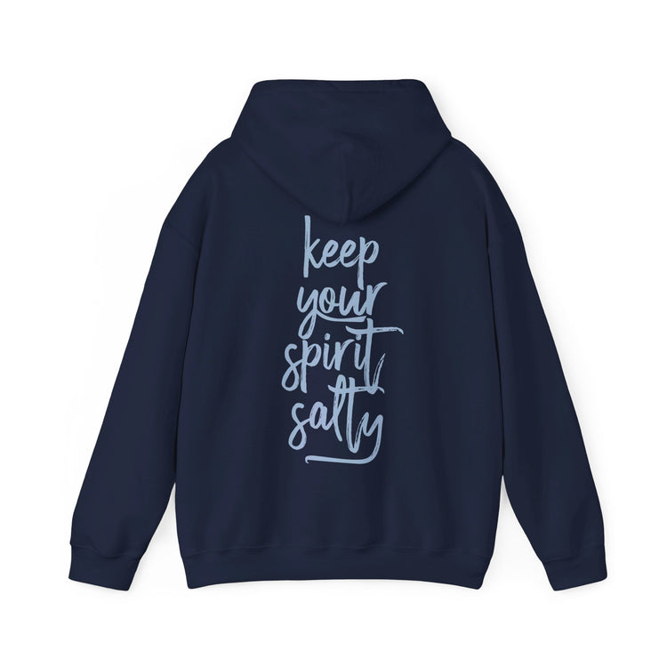 Keep Your Spirit Salty Hoodie