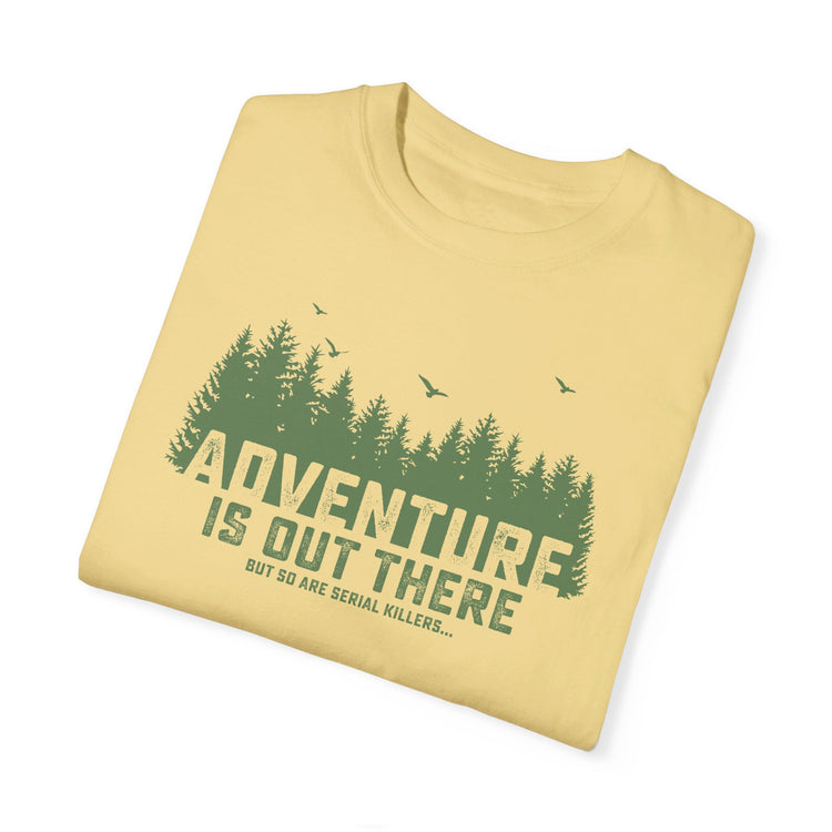 Adventure is out there