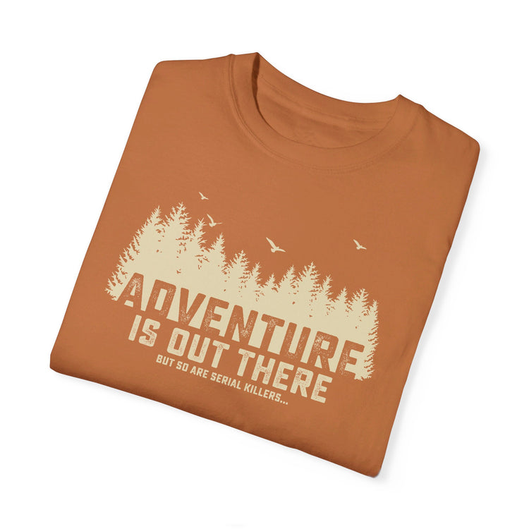 Adventure is out there