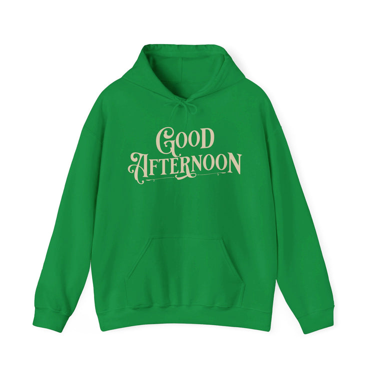 Good Afternoon Hoodie