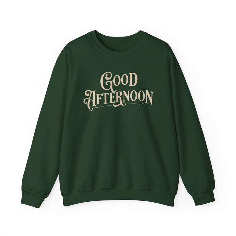 Good Afternoon Spirited Sweatshirt