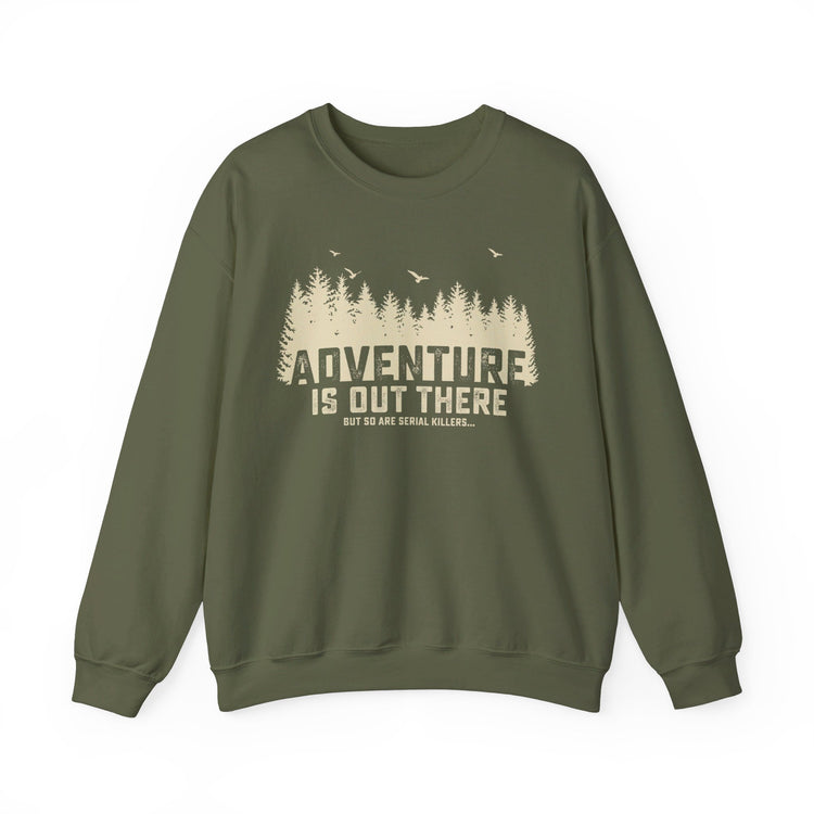 Adventure is Out There Sweatshirt