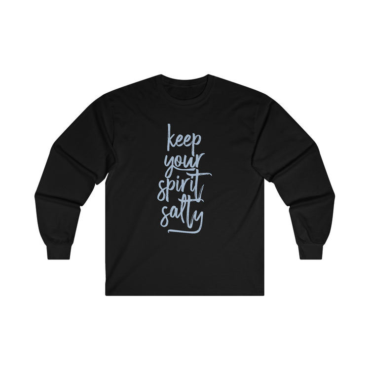 Keep Your Spirit Salty Long Sleeve
