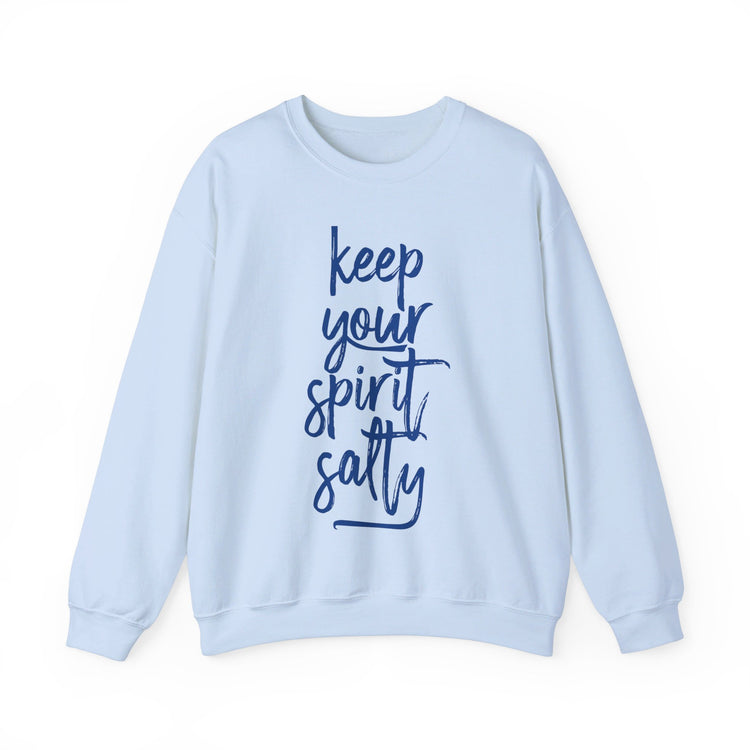 Keep Your Spirit Salty Sweatshirt