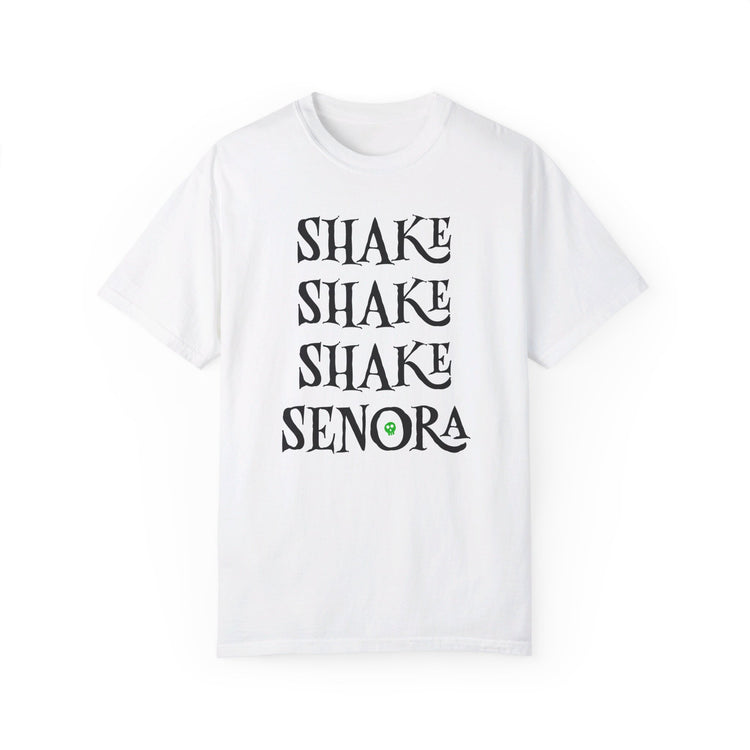 Shake Shake Shake Senora