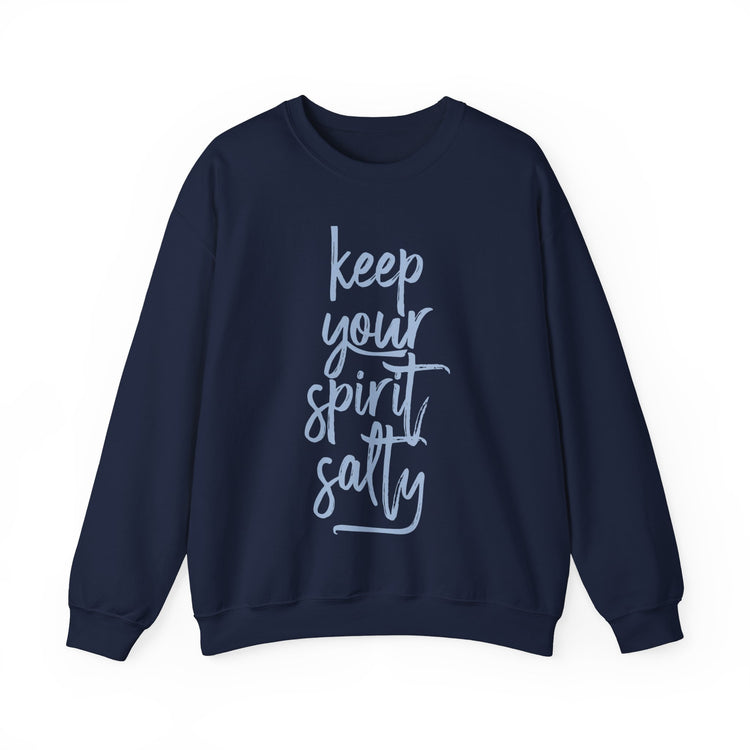 Keep Your Spirit Salty Sweatshirt