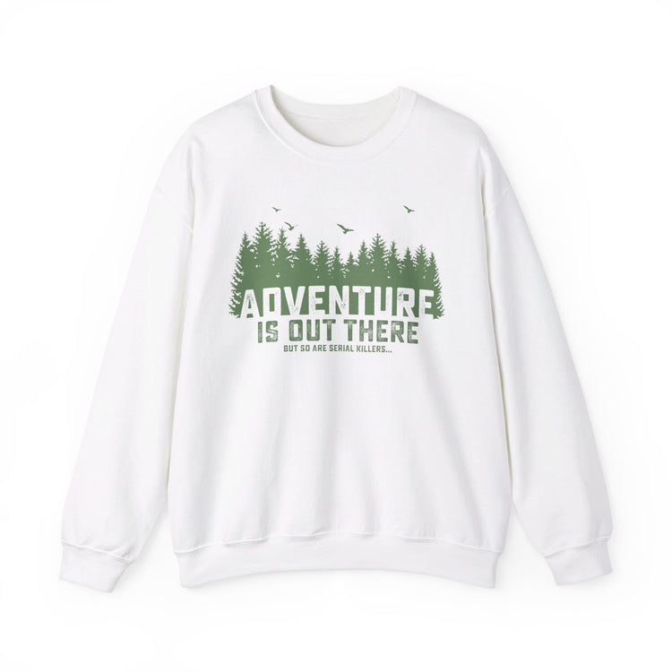 Adventure is Out There Sweatshirt