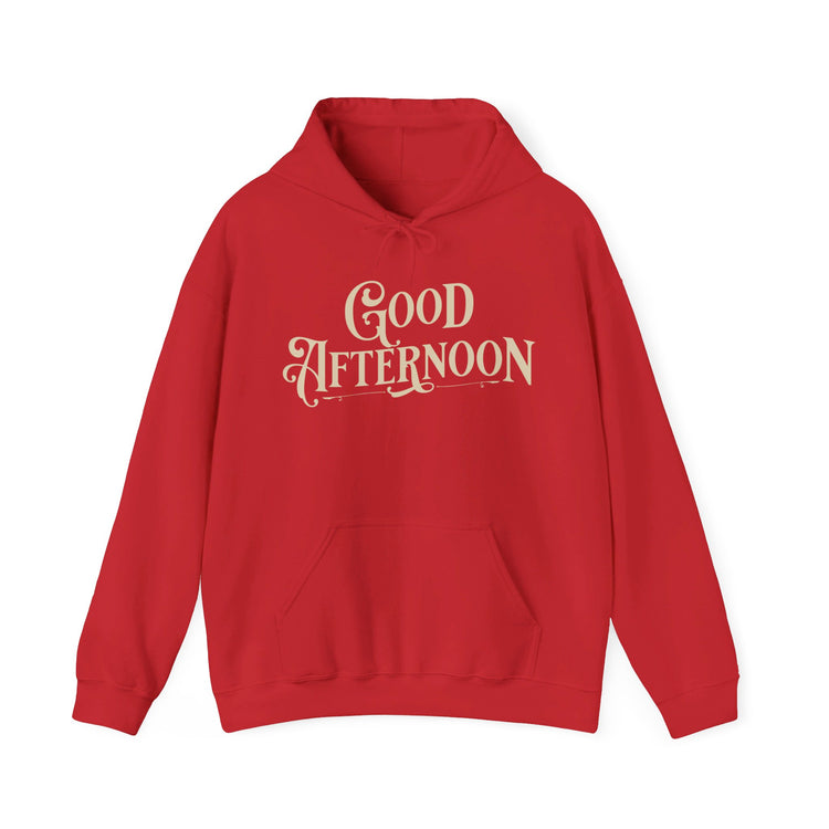 Good Afternoon Hoodie