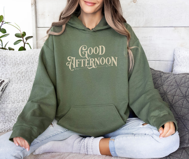 Good Afternoon Hoodie