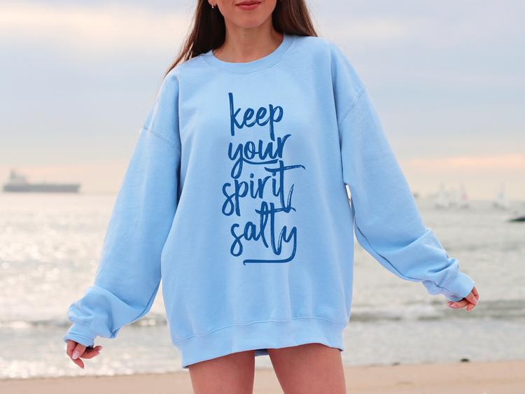 Keep Your Spirit Salty Sweatshirt