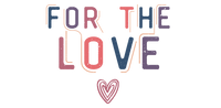 For The Love 