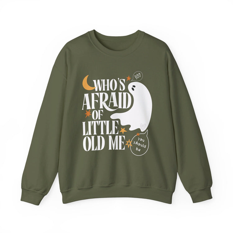 Who's Afraid of Little Old Me Sweatshirt