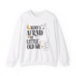 Who's Afraid of Little Old Me Sweatshirt