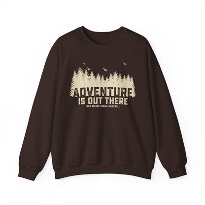 Adventure is Out There Sweatshirt