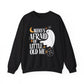 Who's Afraid of Little Old Me Sweatshirt