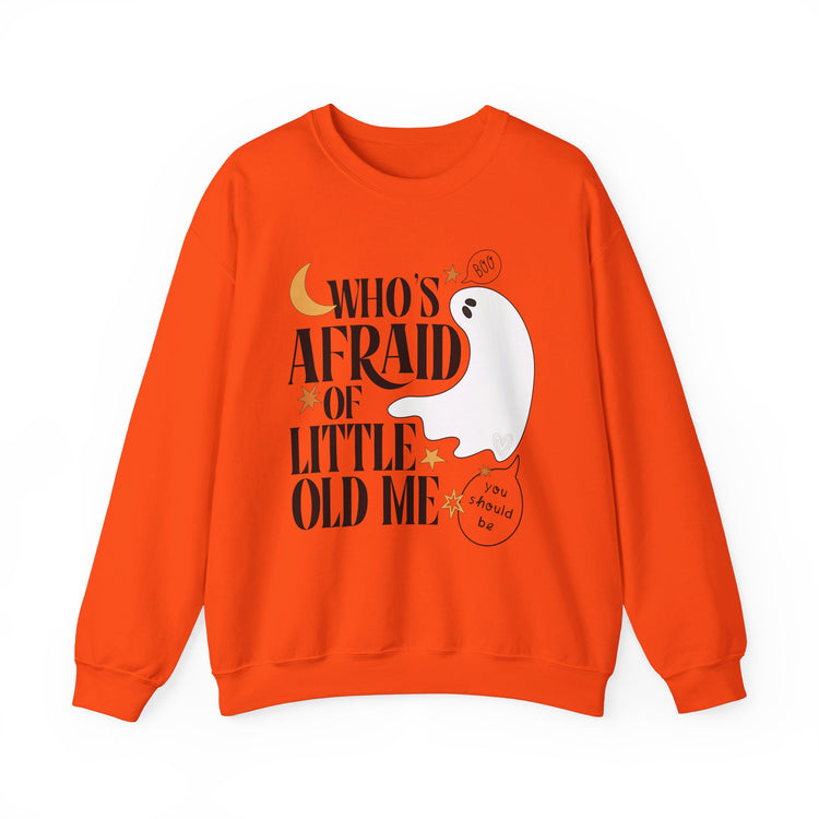 Who's Afraid of Little Old Me Sweatshirt