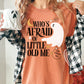 Who's Afraid of Little Old Me Comfort Colors